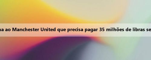 Mirror: Chelsea informa ao Manchester United que precisa pagar 35 milhões de libras se quiser assinar Nkunku