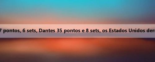 Final da Copa América de Basquete Feminino: Blex 27 pontos, 6 sets, Dantes 35 pontos e 8 sets, os Estados Unidos derrotaram o Brasil por 92-84 para vencer o campeonato
