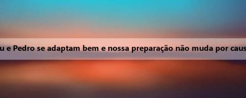 Chaloba: Delapu e Pedro se adaptam bem e nossa preparação não muda por causa do adversário